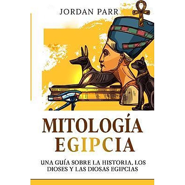 Mitología Egipcia / Ingram Publishing, Jordan Parr