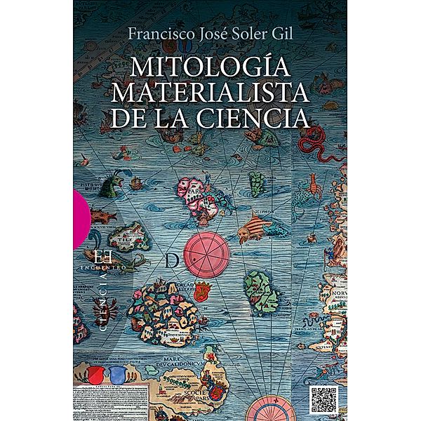 Mitología materialista de la ciencia, Francisco José Soler Gil