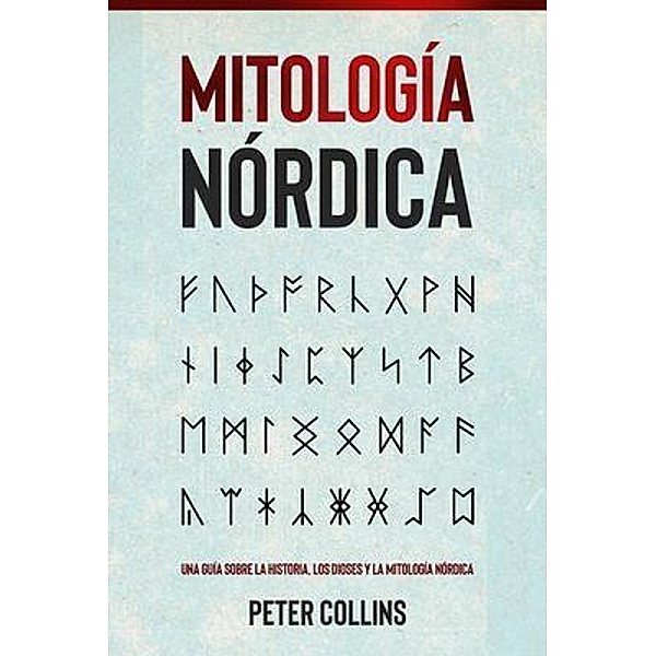 Mitología Nórdica / Ingram Publishing, Peter Collins
