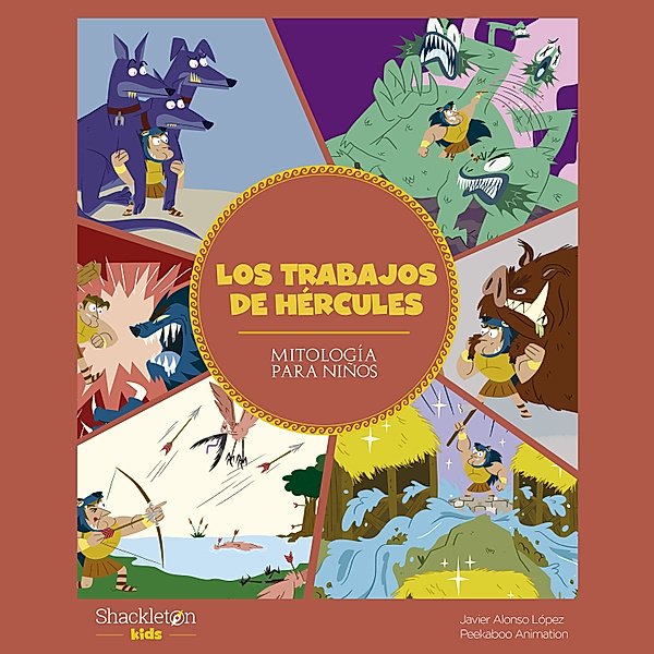 Mitología para niños - Los trabajos de Hércules, Javier Alonso López