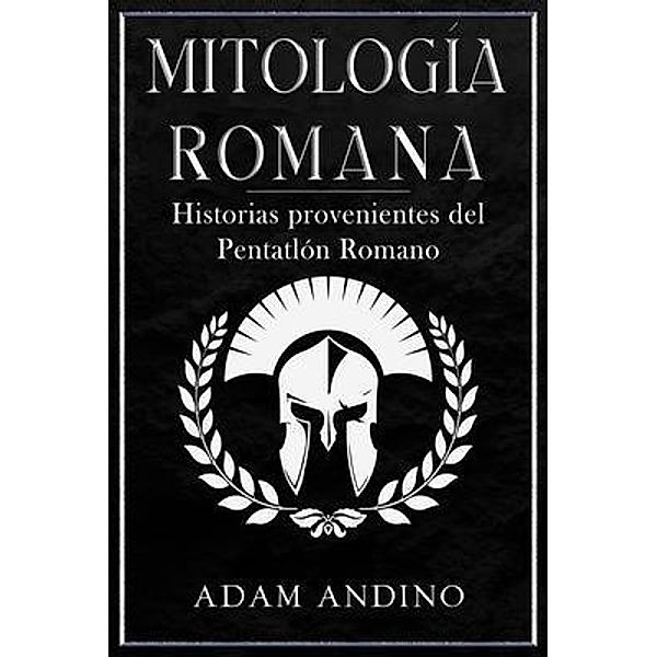 Mitología Romana, Adam Andino