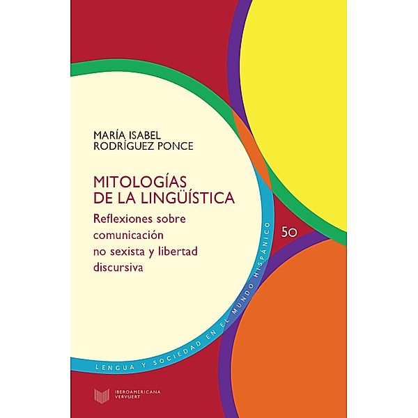 Mitologías de la lingüística / Lengua y Sociedad en el Mundo Hispánico Bd.50, María Isabel Rodríguez Ponce