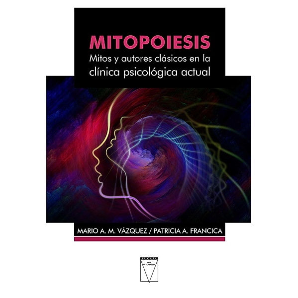 Mitopoiesis, Mario A. M. Vázquez, Patricia A. Francica