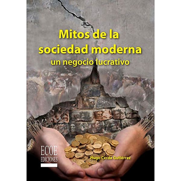 Mitos de la sociedad moderna, Hugo Cerda