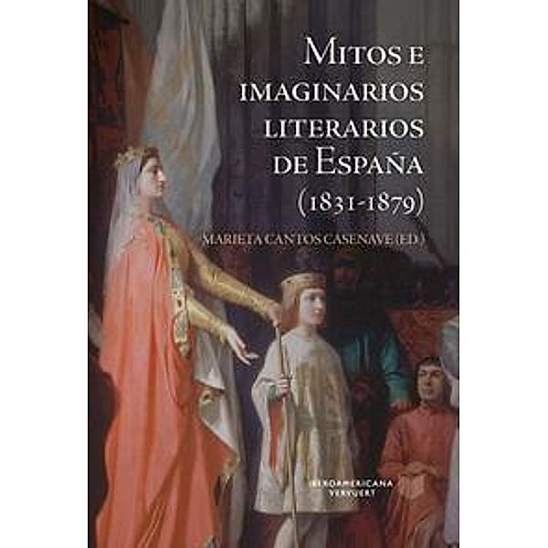 Mitos e imaginarios de España (1831-1879)