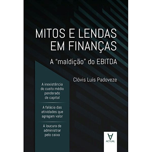 Mitos e Lendas em Finanças, Clóvis Luís Padoveze