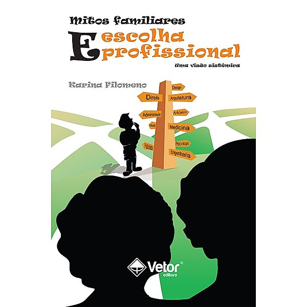 Mitos familiares e escolha profissional, Karina Filomeno