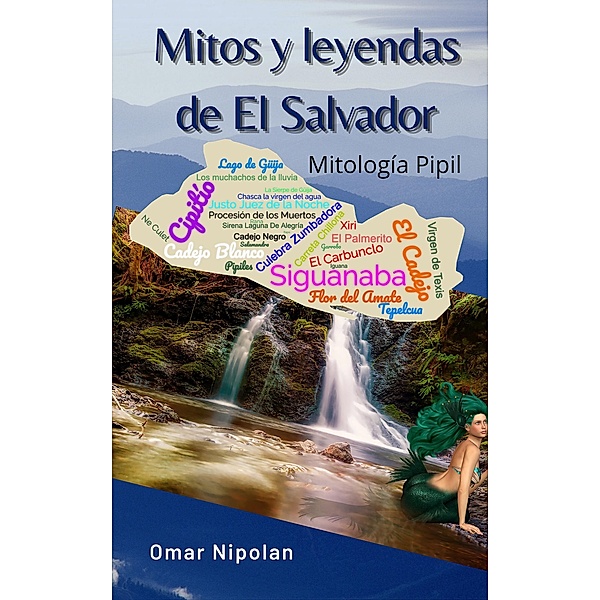 Mitos y leyendas de El Salvador, Omar Nipolan