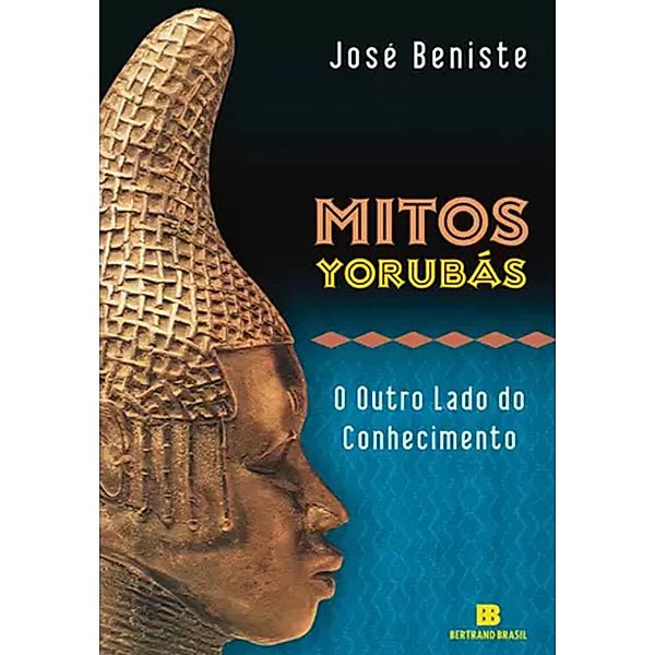 Mitos Yorubás, José Beniste