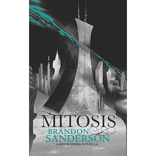 Mitosis / The Reckoners, Brandon Sanderson