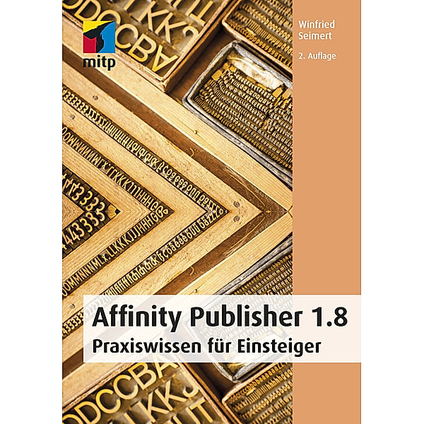 mitp Anwendungen / Affinity Publisher, Winfried Seimert