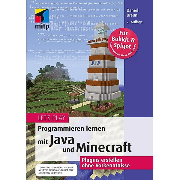 mitp Anwendungen: Let's Play.Programmieren lernen mit Java und Minecraft, Daniel Braun