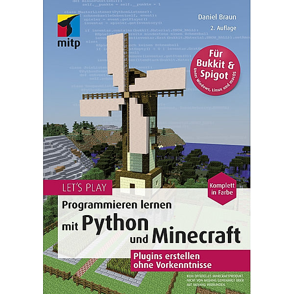 mitp Anwendungen / Let's Play. Programmieren lernen mit Python und Minecraft, Daniel Braun