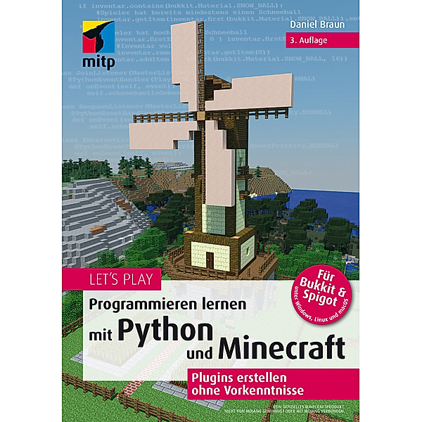 mitp Anwendungen / Let's Play. 
Programmieren lernen mit Python und Minecraft, Daniel Braun