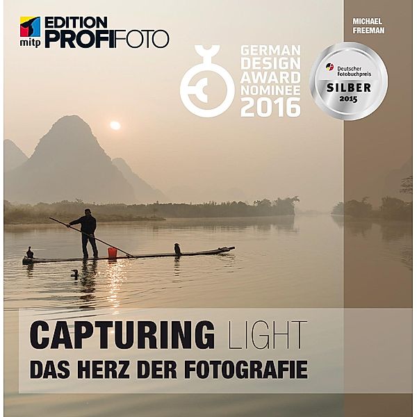 mitp Edition ProfiFoto: Capturing Light, Michael Freeman