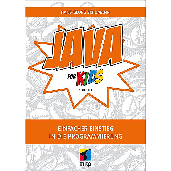 mitp für Kids / Java für Kids, Hans-Georg Schumann