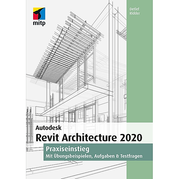 mitp Professional / Autodesk Revit Architecture 2020, Detlef Ridder