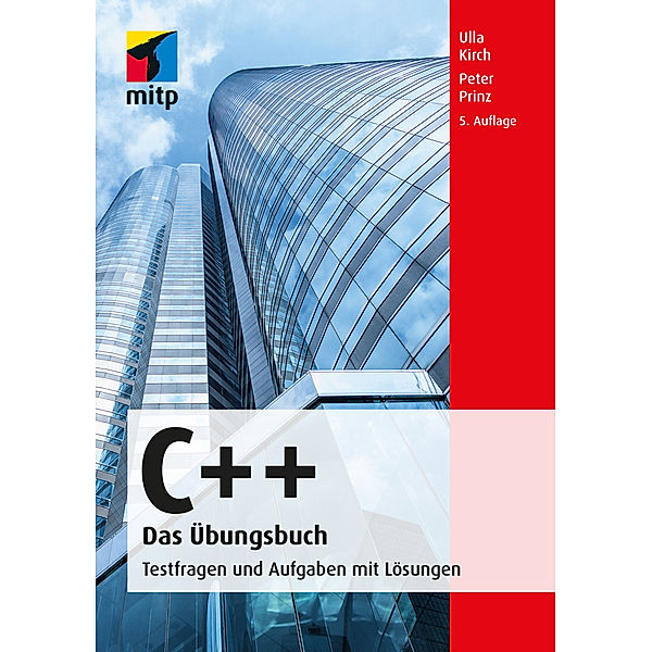 mitp Professional / C++  Das Übungsbuch, Ulla Kirch, Peter Prinz