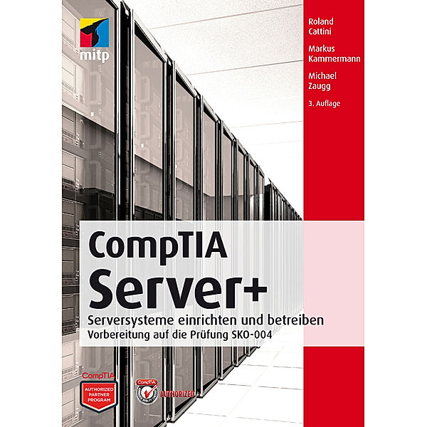 mitp Professional / CompTIA Server+, Roland Cattini, Markus Kammermann, Michael Zaugg