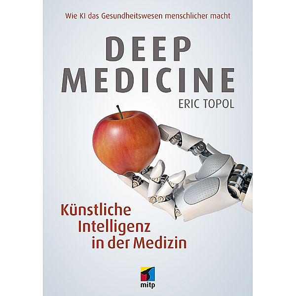 mitp Sachbuch / Deep Medicine, Eric Topol