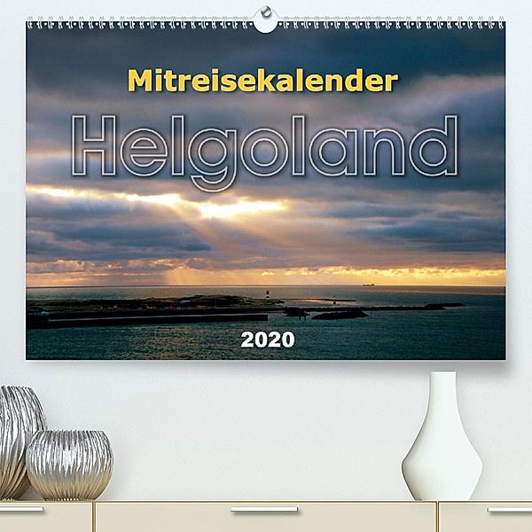 Mitreisekalender 2020 Helgoland (Premium-Kalender 2020 DIN A2 quer), Martin Krampe