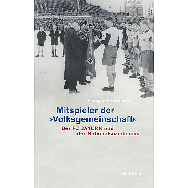 Mitspieler der »Volksgemeinschaft«, Gregor Hofmann