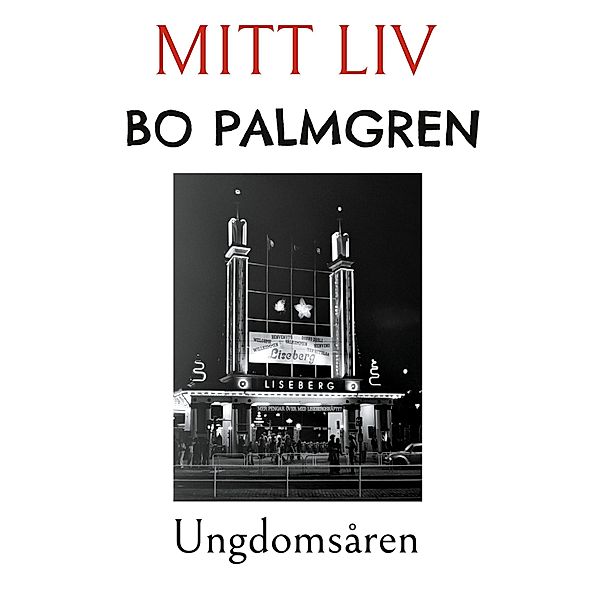 Mitt Liv, Bo Palmgren