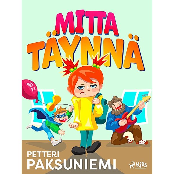 Mitta täynnä / Inari ja Einari Bd.2, Petteri Paksuniemi