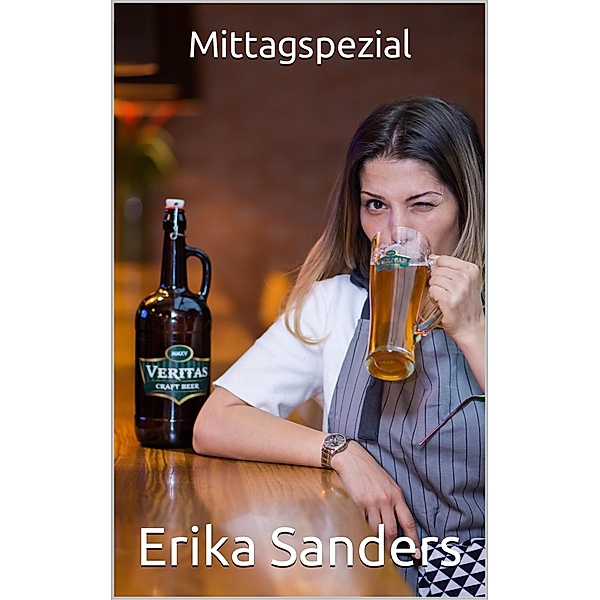 Mittagspezial (Sammlung erotischer Geschichten, #38) / Sammlung erotischer Geschichten, Erika Sanders