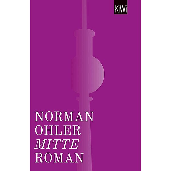 Mitte, Norman Ohler