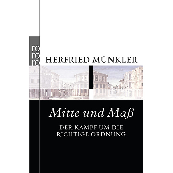 Mitte und Maß, Herfried Münkler