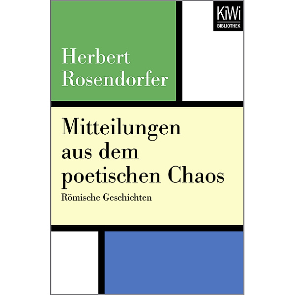 Mitteilungen aus dem poetischen Chaos, Herbert Rosendorfer