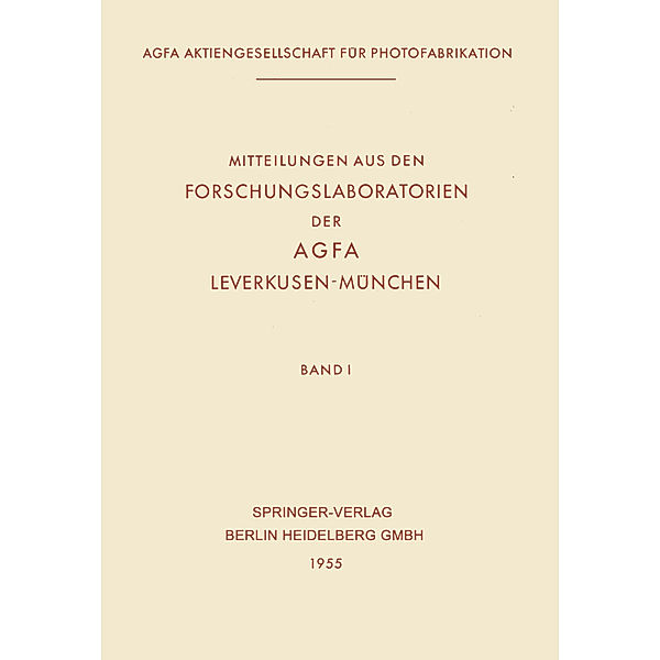 Mitteilungen aus den Forschungslaboratorien der AGFA, Leverkusen-München, Ulrich Haberland