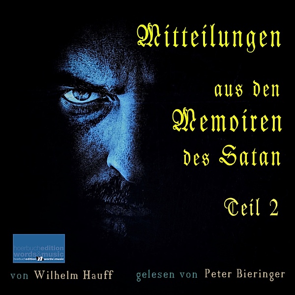 Mitteilungen aus den Memoiren des Satan - 2 - Mitteilungen aus den Memoiren des Satan, Wilhelm Hauff