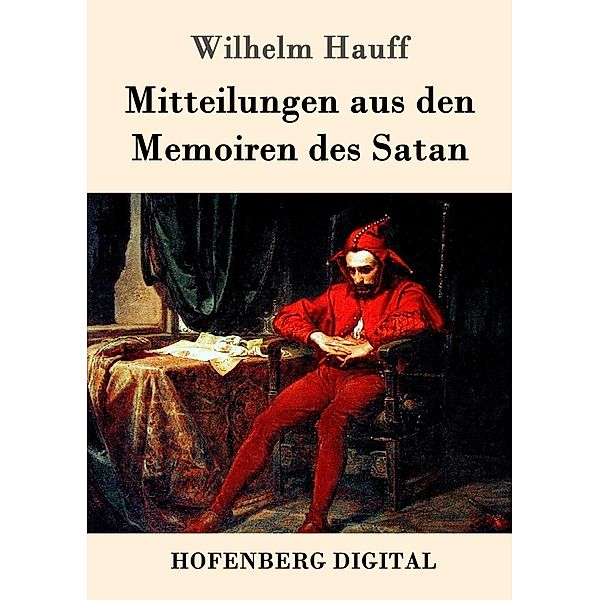 Mitteilungen aus den Memoiren des Satan, Wilhelm Hauff