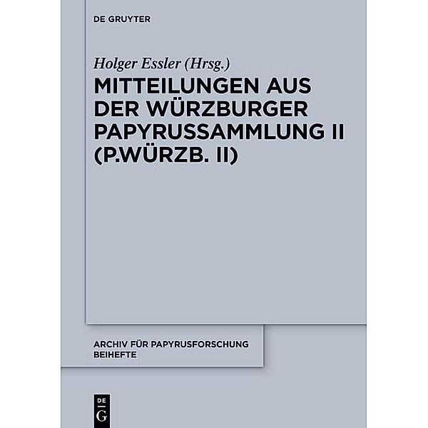 Mitteilungen aus der Würzburger Papyrussammlung II (P.Würzb. II) / Archiv für Papyrusforschung und verwandte Gebiete - Reihefte Bd.49