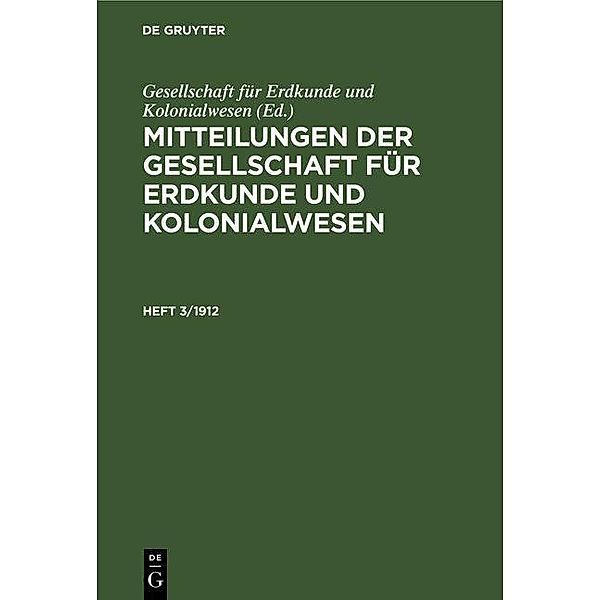 Mitteilungen der Gesellschaft für Erdkunde und Kolonialwesen. Heft 3/1912