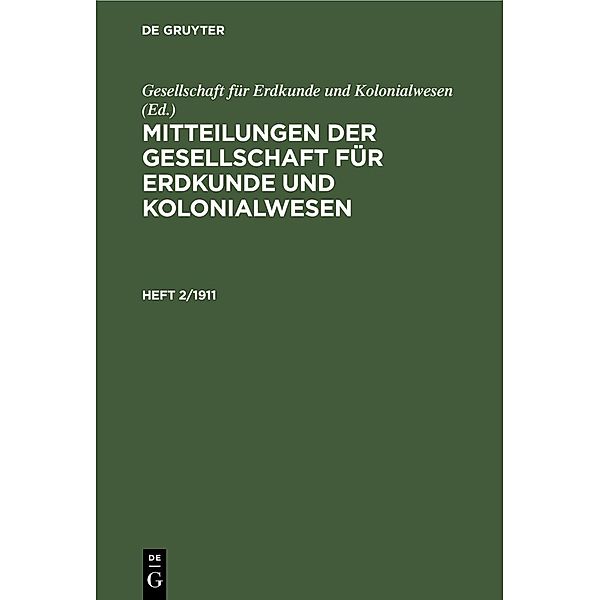Mitteilungen der Gesellschaft für Erdkunde und Kolonialwesen. Heft 2/1911
