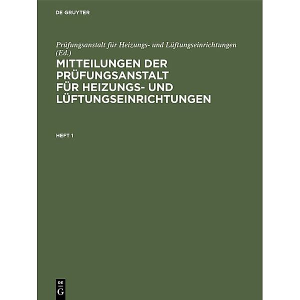 Mitteilungen der Prüfungsanstalt für Heizungs- und Lüftungseinrichtungen. Heft 1 / Jahrbuch des Dokumentationsarchivs des österreichischen Widerstandes