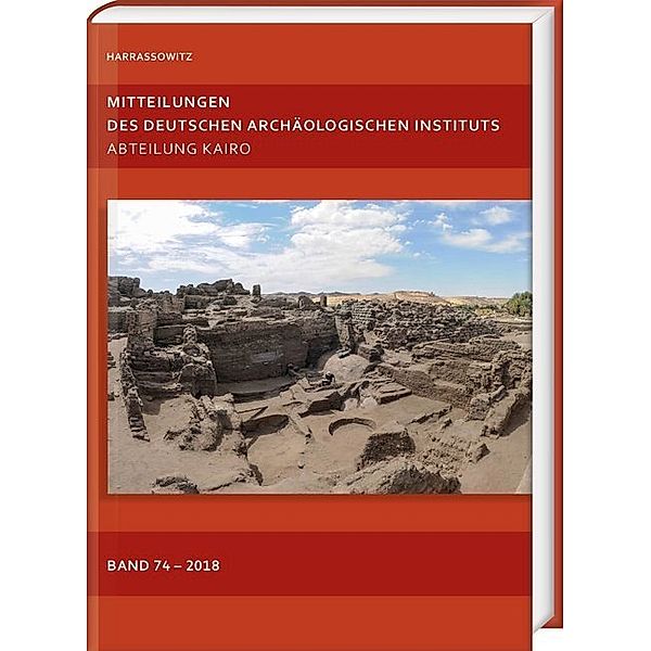 Mitteilungen des Deutschen Archäologischen Instituts, Abteilung Kairo.Bd.74
