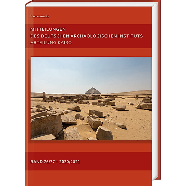 Mitteilungen des Deutschen Archäologischen Instituts, Abteilung Kairo 76/77 (2020/2021)
