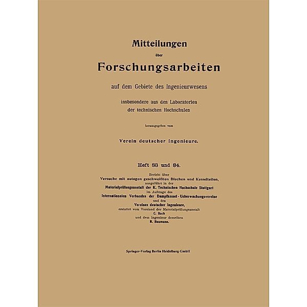 Mitteilungen über Forschungsarbeiten auf dem Gebiete des Ingenieurwesens / Forschungsarbeiten auf dem Gebiete des Ingenieurwesens Bd.83/84, Carl von Bach, Richard Baumann