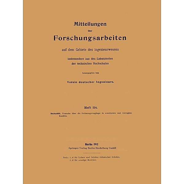 Mitteilungen über Forschungsarbeiten insbesondere aus den Laboratorien der technischen hochschulen / Forschungsarbeiten auf dem Gebiete des Ingenieurwesens Bd.114, Heinrich Hochschild