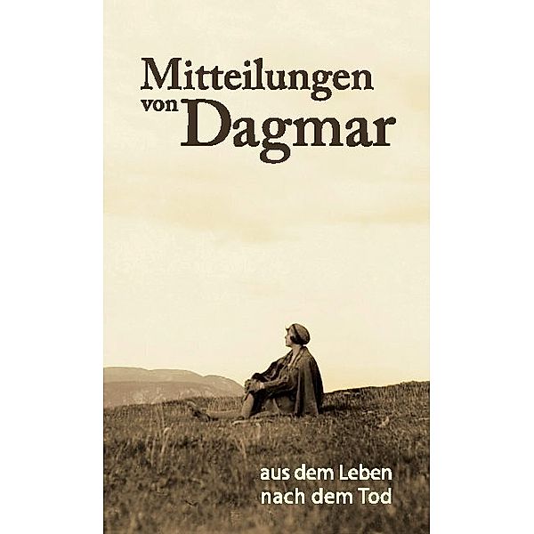 Mitteilungen von Dagmar