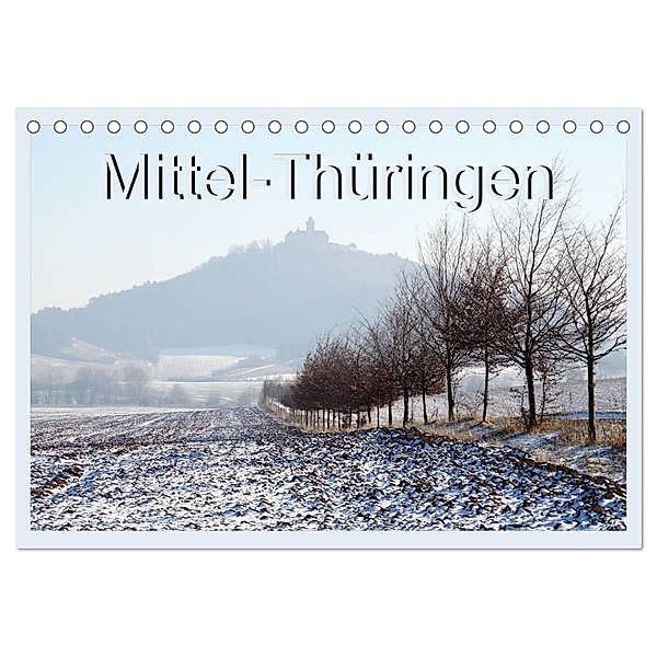 Mittel-Thüringen (Tischkalender 2024 DIN A5 quer), CALVENDO Monatskalender, Flori0