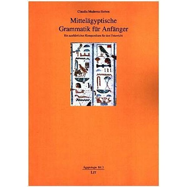 Mittelägyptische Grammatik für Anfänger, Claudia Maderna-Sieben