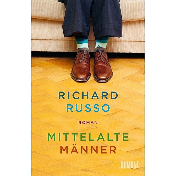 Mittelalte Männer, Richard Russo