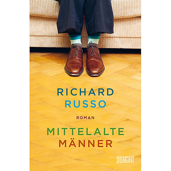 Mittelalte Männer, Richard Russo