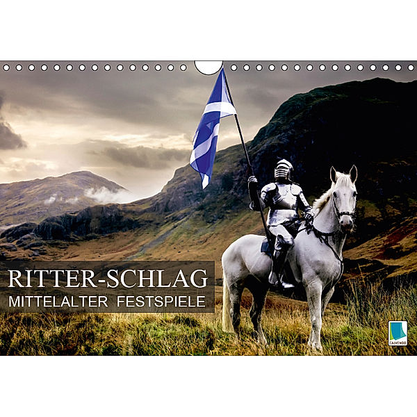 Mittelalter Festspiele: Ritter-Schlag (Wandkalender 2019 DIN A4 quer), Calvendo