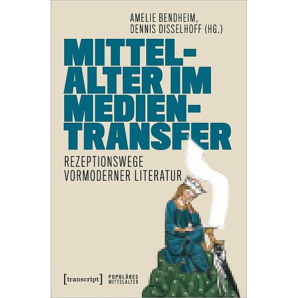 Mittelalter im Medientransfer / Populäres Mittelalter Bd.6